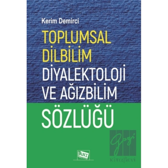 Toplumsal Dilbilim Diyalektoloji ve Ağızbilim Sözlüğü