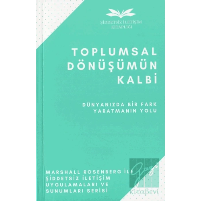Toplumsal Dönüşümün Kalbi