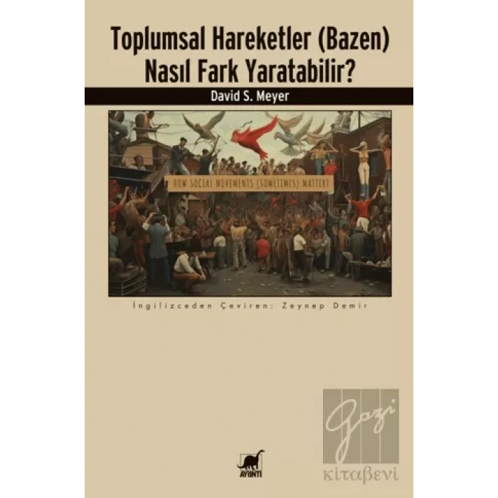Toplumsal Hareketler (Bazen) Nasıl Fark Yaratabilir?