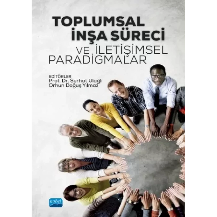 Toplumsal İnşa Süreci ve İletişimsel Paradigmalar
