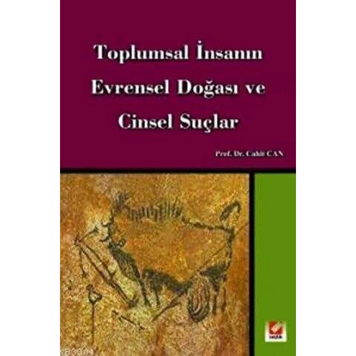 Toplumsal İnsanın Evrensel Doğası Ve Cinsel Suçlar