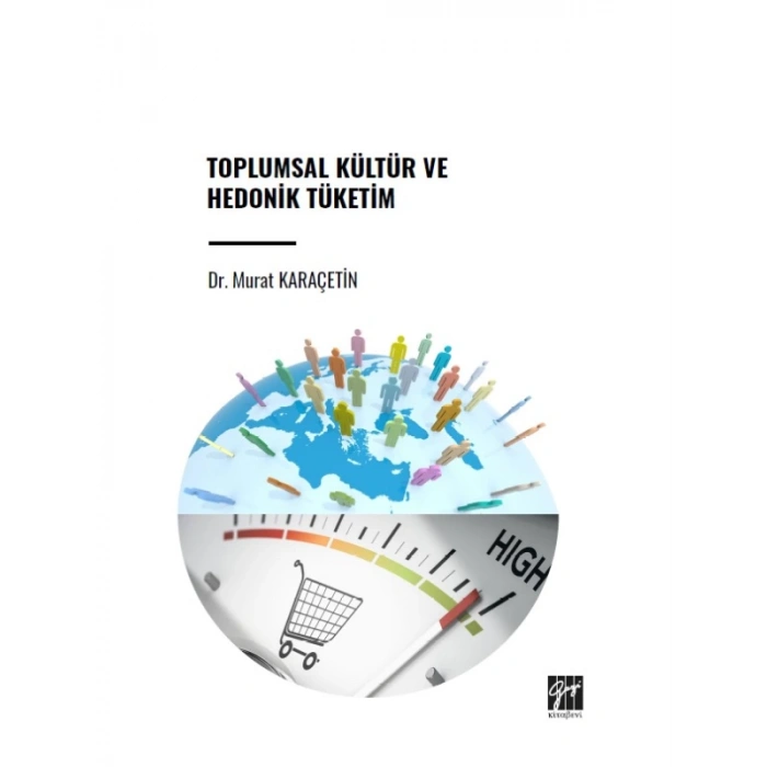 Toplumsal Kültür ve Hedonik Tükerim - Dr. Murat KARAÇETİN