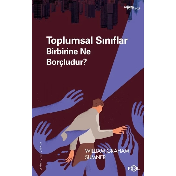Toplumsal Sınıflar Birbirine Ne Borçludur?