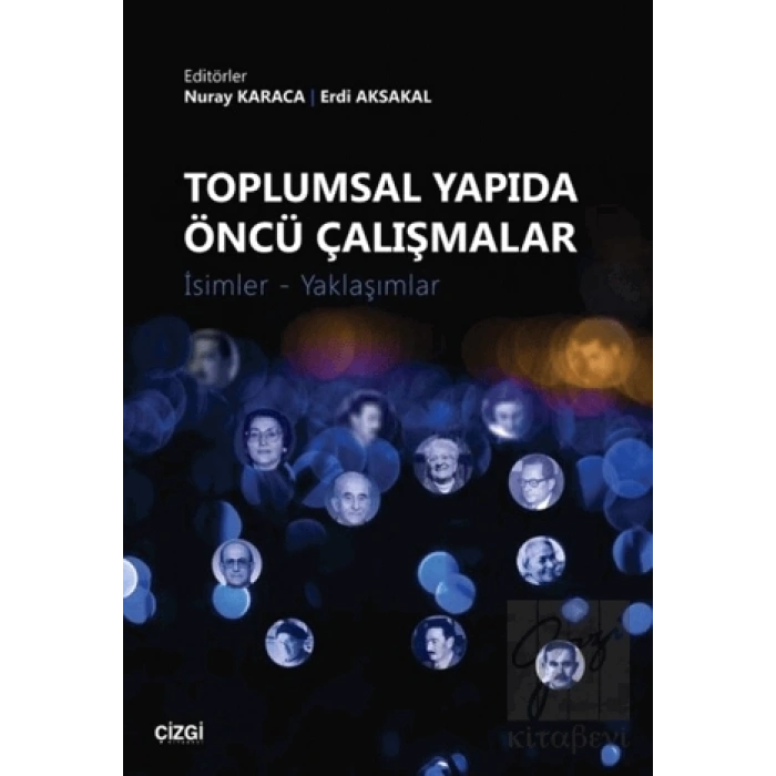 Toplumsal Yapıda Öncü Çalışmalar