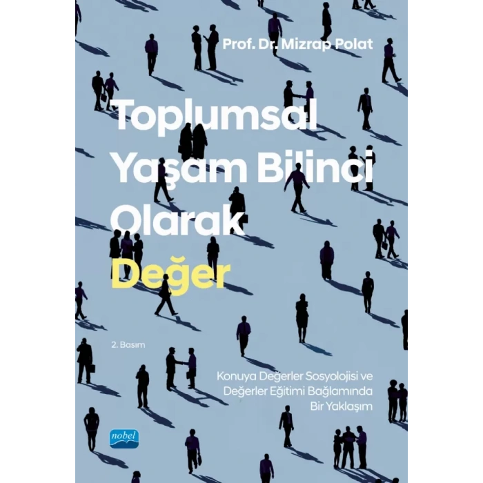 Toplumsal Yaşam Bilinci Olarak DEĞER