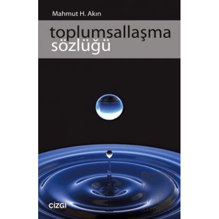 Toplumsallaşma Sözlüğü