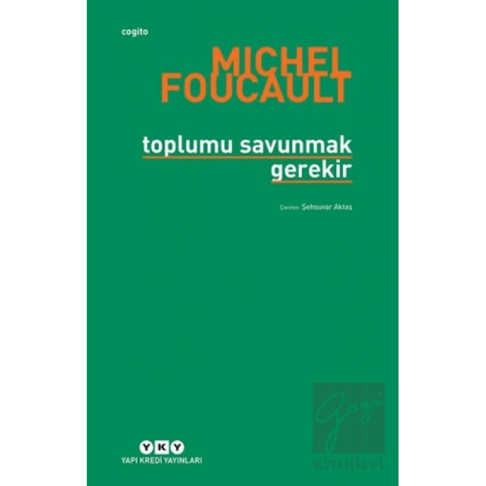 Toplumu Savunmak Gerekir