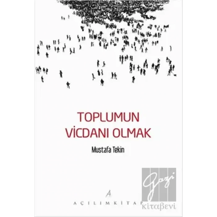 Toplumun Vicdanı Olmak