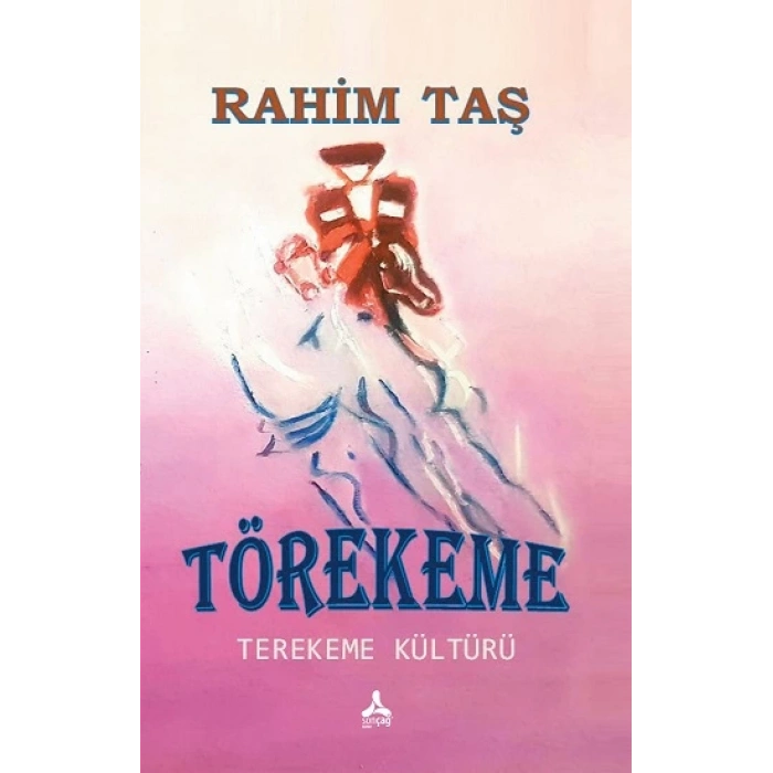 Törekeme Terekeme Kültürü