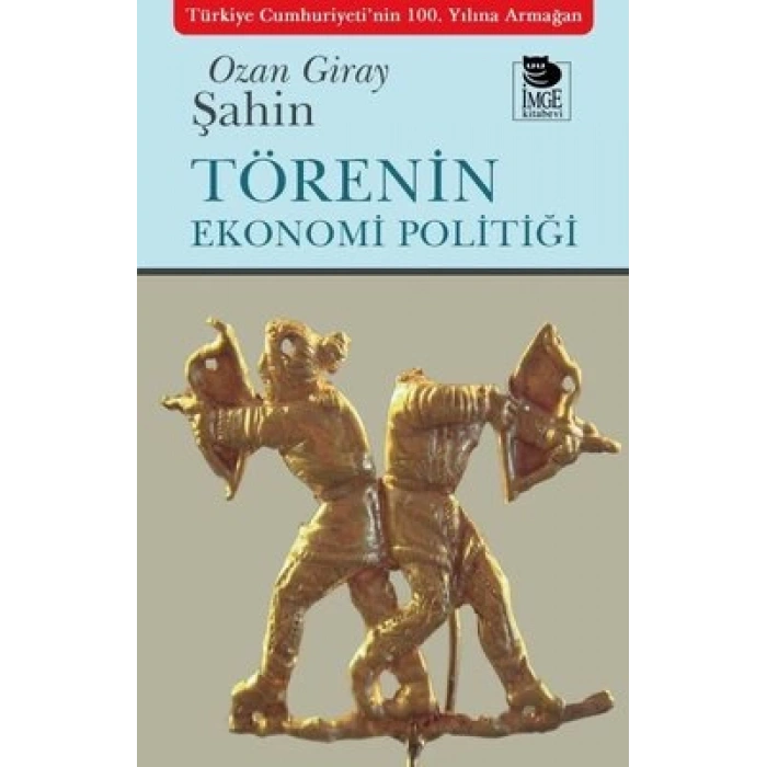 Törenin Ekonomi Politiği