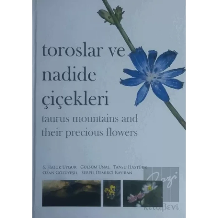 Toroslar ve Nadide Çiçekleri - Taurus Mountains and Their Precious Flowers