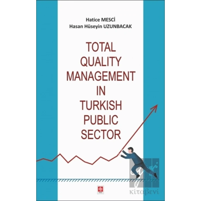 Total Quality Management in Turkish Public Sector