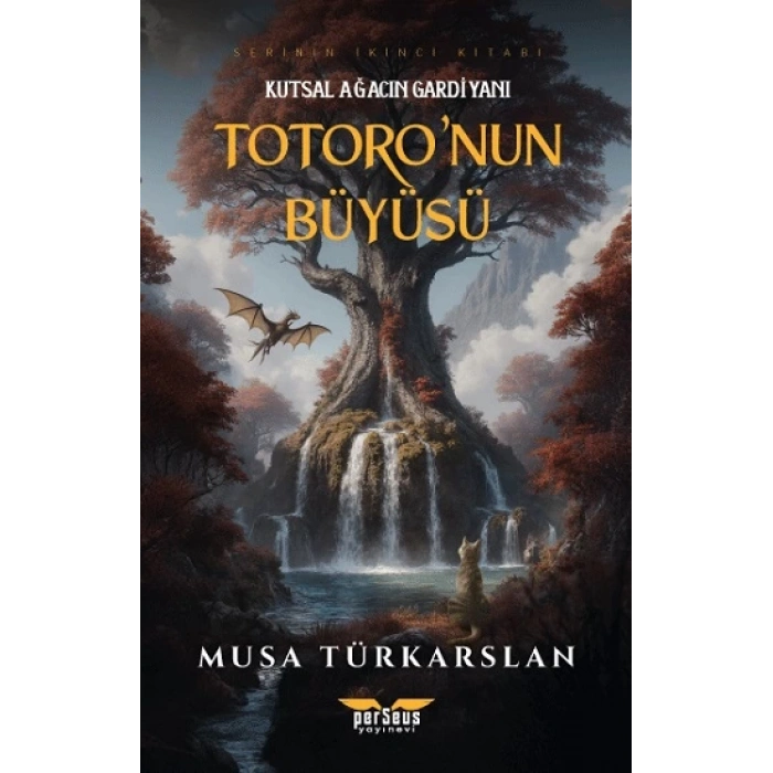 Totoronun Büyüsü – 2 - Kutsal Ağacın Gardiyanı