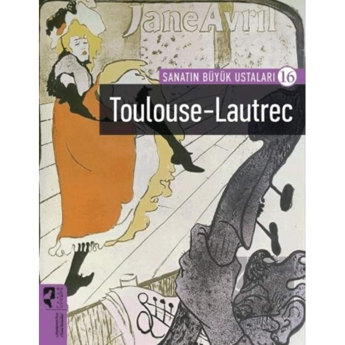 Toulouse-Lautrec - Sanatın Büyük Ustaları 16