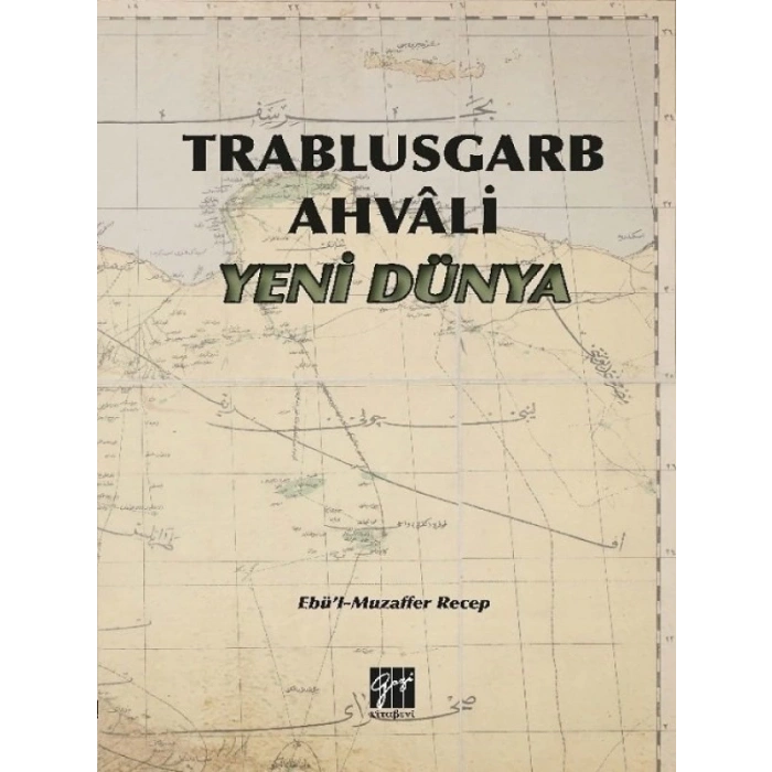 Trablusgarb Ahvali Yeni Dünya - Ebül Muzaffer Recep