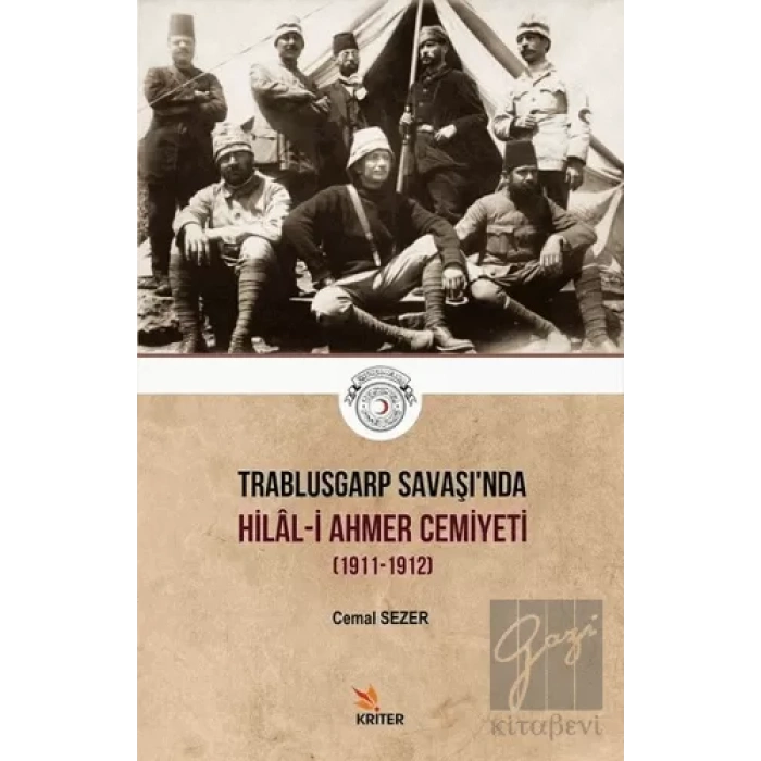 Trablusgarp Savaşında Hilal-i Ahmer Cemiyeti (1911-1912)