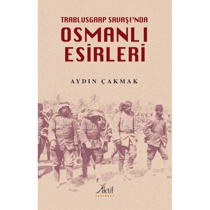 Trablusgarp Savaşında Osmanlı Esirleri