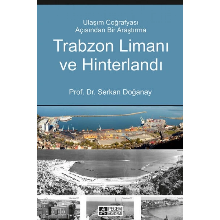 Trabzon Limanı ve Hinterlandı