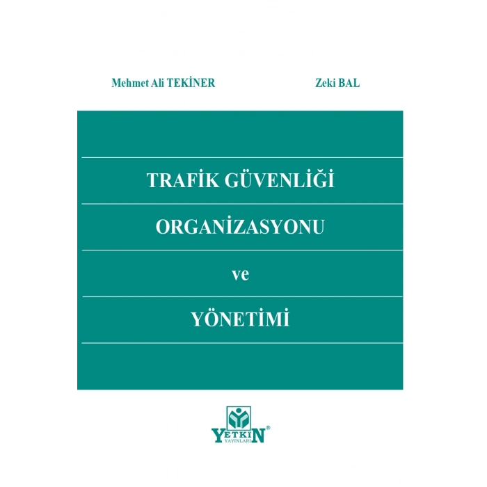 Trafik Güvenliği Organizasyonu ve Yönetimi