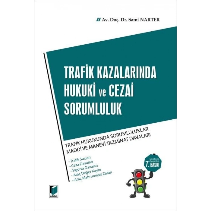 Trafik Kazalarında Hukuki ve Cezai Sorumluluk