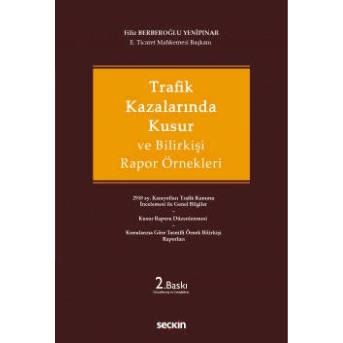 Trafik Kazalarında Kusur ve Bilirkişi Rapor Örnekleri