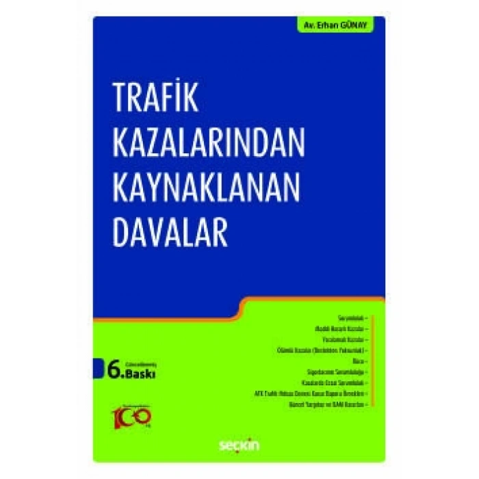 Trafik Kazalarından Kaynaklanan Davalar
