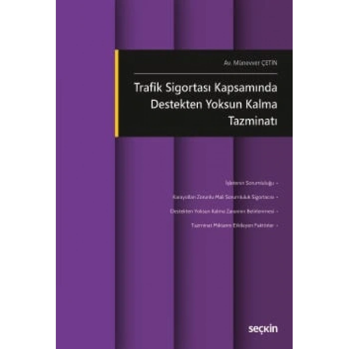 Trafik Sigortası Kapsamında Destekten Yoksun Kalma Tazminatı