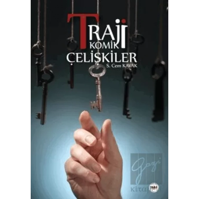 Trajikomik Çelişkiler