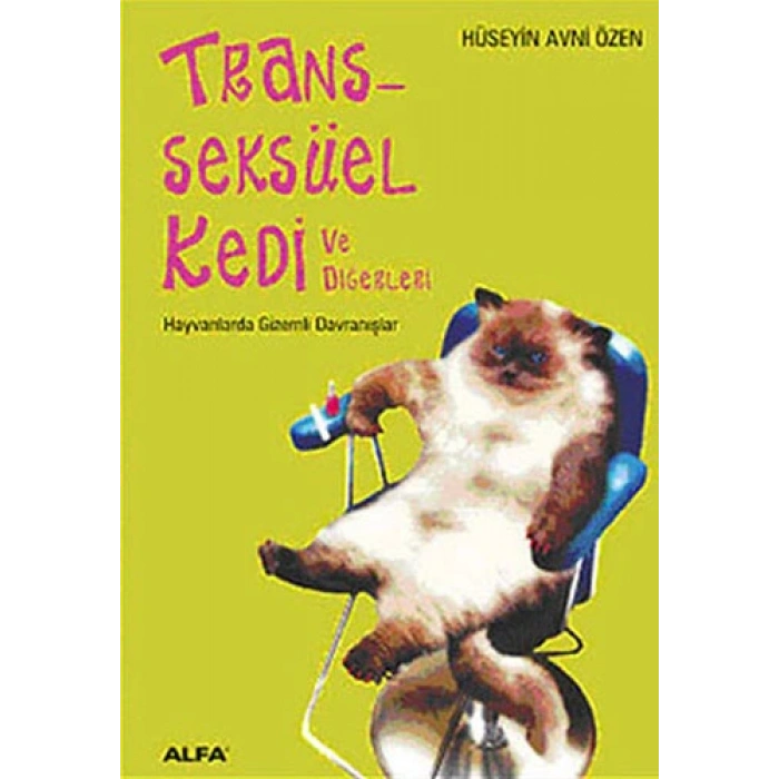 Trans-seksüel Kedi ve Diğerleri
