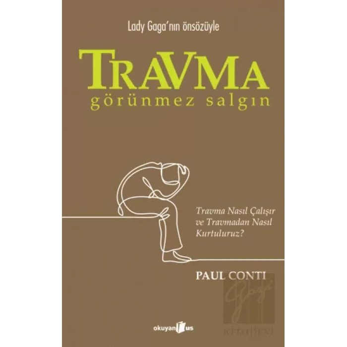 Travma: Görünmez Salgın