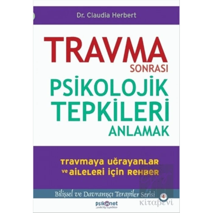 Travma Sonrası Psikolojik Tepkileri Anlamak