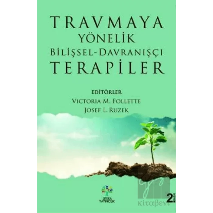 Travmaya Yönelik Bilişsel - Davranışçı Terapiler