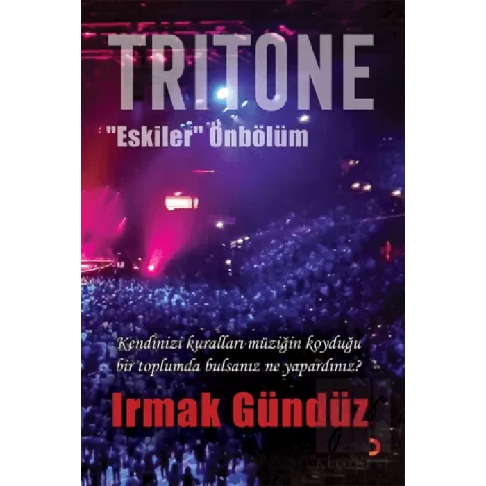 Tritone “Eskiler” Önbölüm