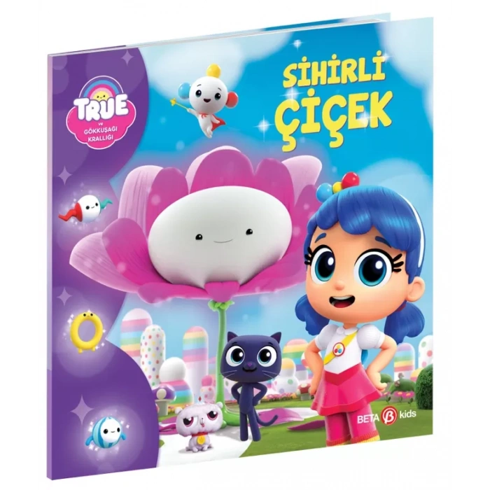 TRUE - SİHİRLİ ÇİÇEK