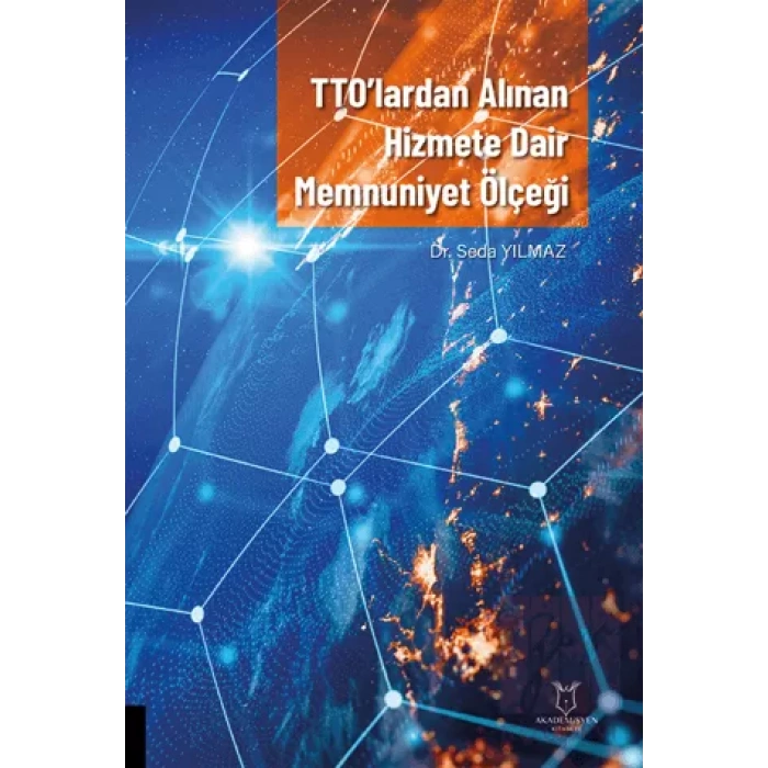 TTO’lardan Alınan Hizmete Dair Memnuniyet Ölçeği