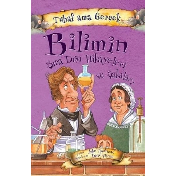 Tuhaf Ama Gerçek Bilimin Sıra Dışı Hikayeleri Ve Şakaları