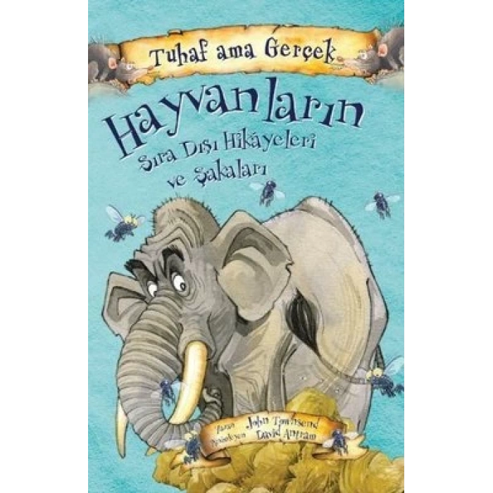 Tuhaf Ama Gerçek Hayvanların Sıra Dışı Hikayeleri Ve Şakaları