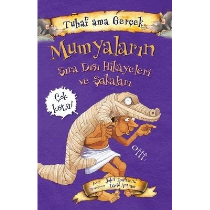 Tuhaf Ama Gerçek Mumyaların Sıra Dışı Hikayeleri Ve Şakaları