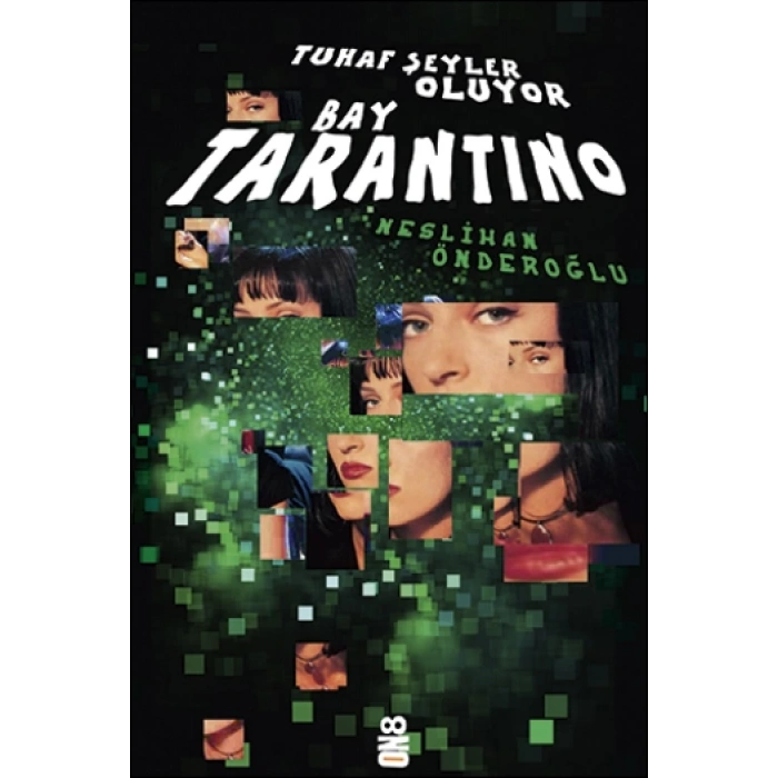 Tuhaf Şeyler Oluyor Bay Tarantino