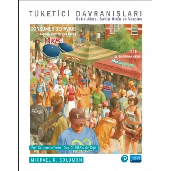 TÜKETİCİ DAVRANIŞLARI - Satın Alma, Sahip Olma ve Varoluş / CONSUMER BEHAVIOR - Buying, Having, and Being