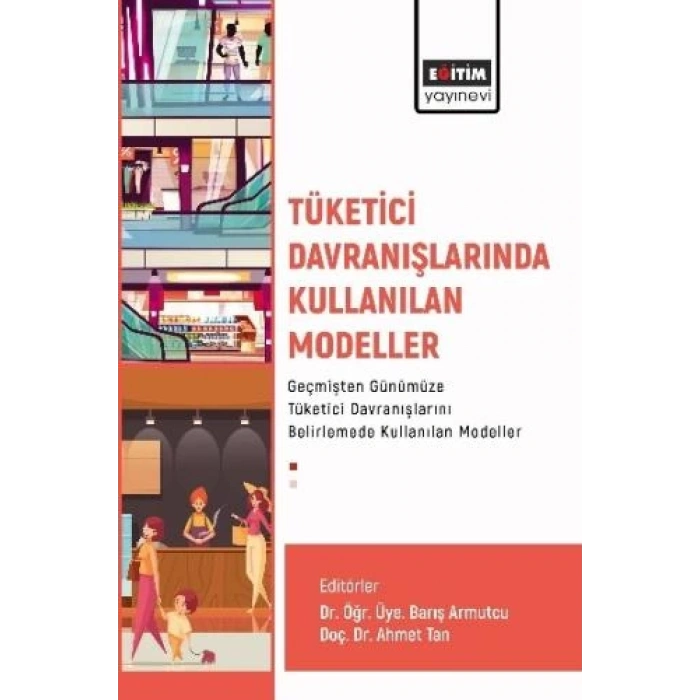 Tüketici Davranışlarında Kullanılan Modeller