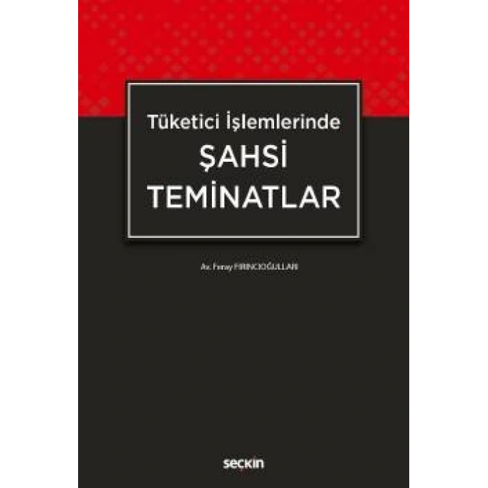 Tüketici İşlemlerindeŞahsi Teminatlar