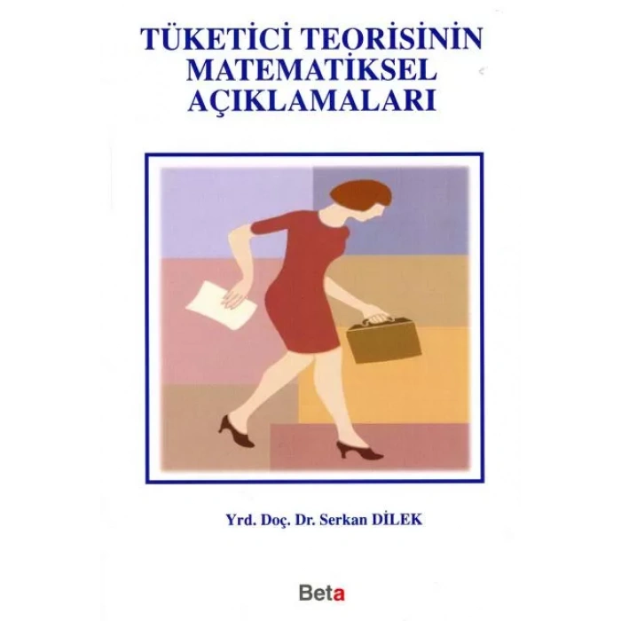 Tüketici Teorisinin Matematiksel Açıklamaları
