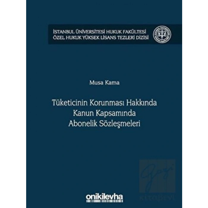 Tüketicinin Korunması Hakkında Kanun Kapsamında Abonelik Sözleşmeleri