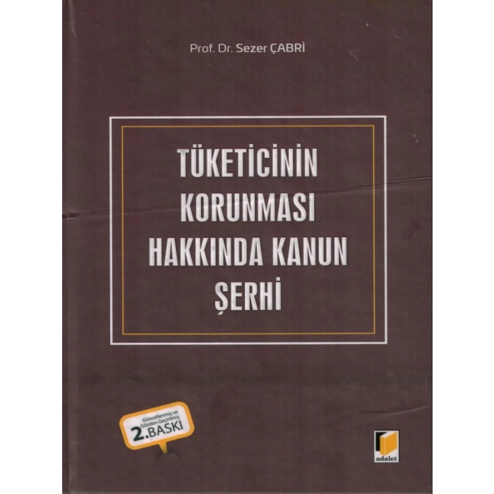 Tüketicinin Korunması Hakkında Kanun Şerhi - Sezer Çabri