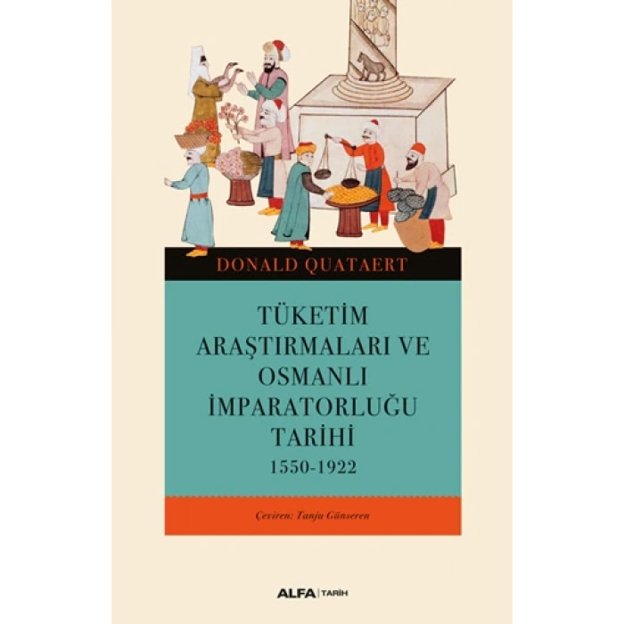 Tüketim Araştırmaları ve Osmanlı İmparatorluğu Tarihi