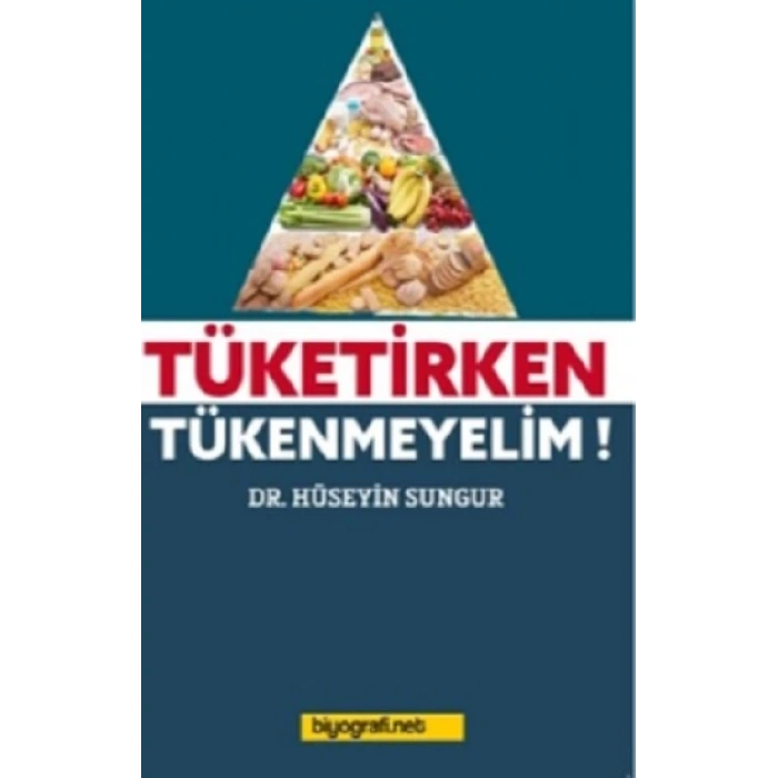 Tüketirken Tükenmeyelim