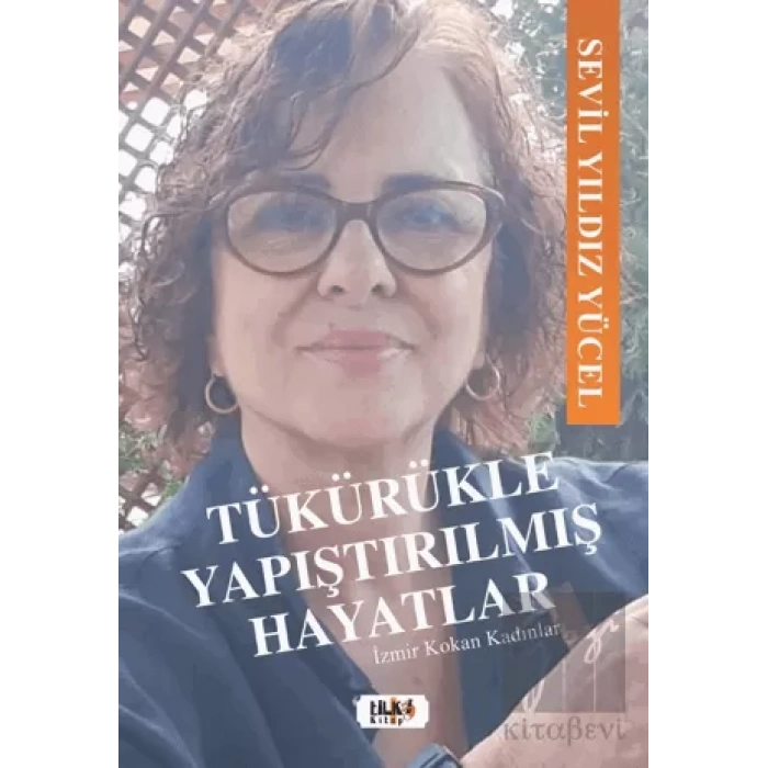 Tükürükle Yapıştırılmış Hayatlar