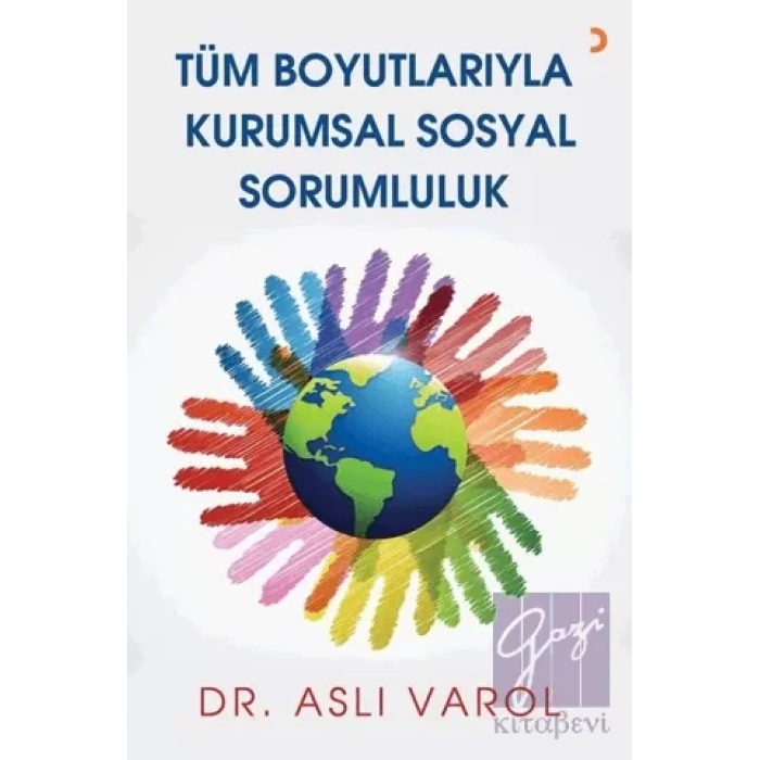 Tüm Boyutlarıyla Kurumsal Sosyal Sorumluluk