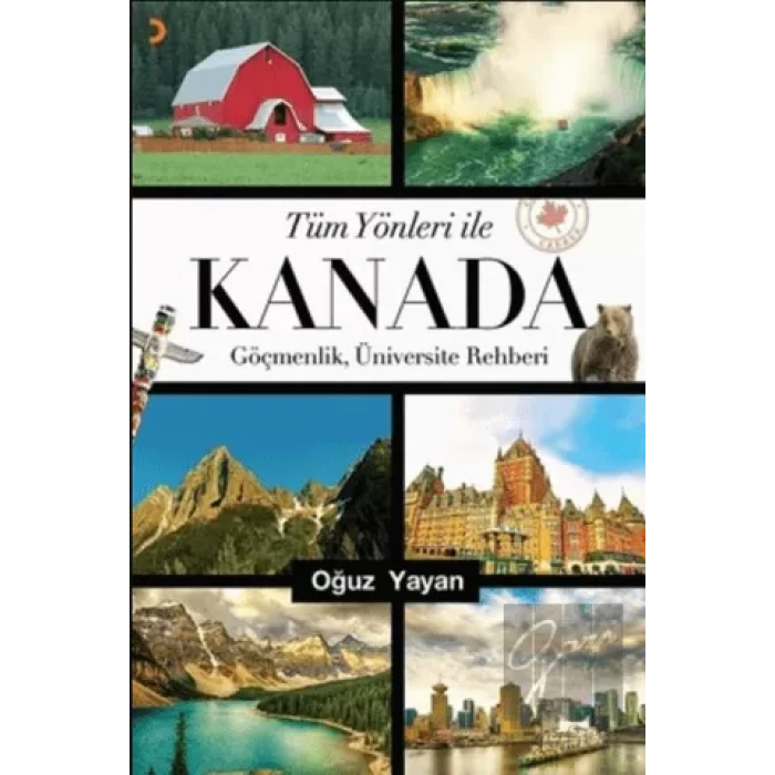 Tüm Yönleri ile Kanada